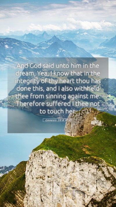 Picture 05 - Genesis 20:6 ASV Mobile Phone Wallpaper - And God said unto him in the dream, Yea, I know - Mobile Bible Verse Wallpaper