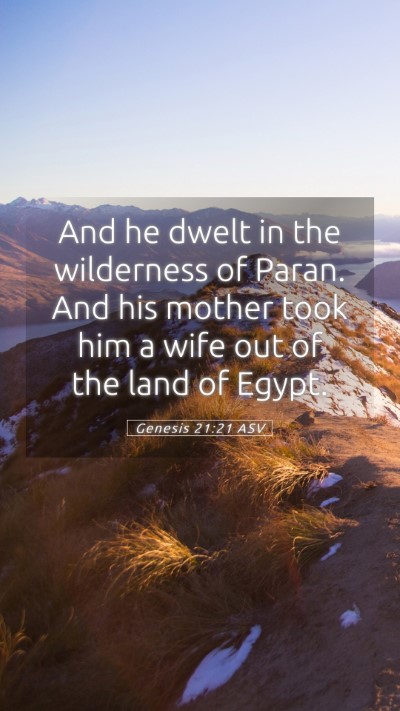 Picture 05 - Genesis 21:21 ASV Mobile Phone Wallpaper - And he dwelt in the wilderness of Paran. And his - Mobile Bible Verse Wallpaper