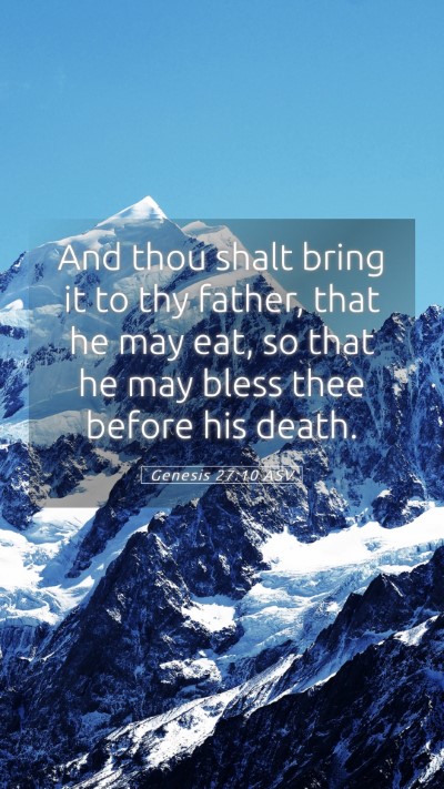 Picture 05 - Genesis 27:10 ASV Mobile Phone Wallpaper - And thou shalt bring it to thy father, that he - Mobile Bible Verse Wallpaper