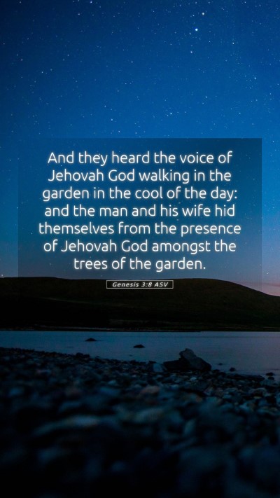 Picture 05 - Genesis 3:8 ASV Mobile Phone Wallpaper - And they heard the voice of Jehovah God walking - Mobile Bible Verse Wallpaper