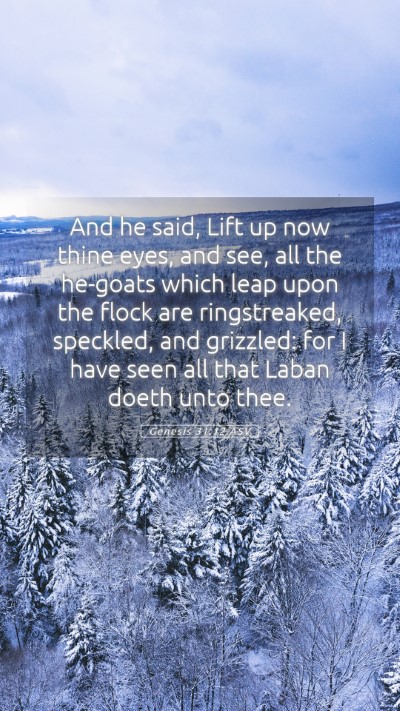 Picture 05 - Genesis 31:12 ASV Mobile Phone Wallpaper - And he said, Lift up now thine eyes, and see, all - Mobile Bible Verse Wallpaper