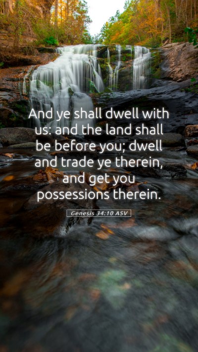 Picture 05 - Genesis 34:10 ASV Mobile Phone Wallpaper - And ye shall dwell with us: and the land shall be - Mobile Bible Verse Wallpaper