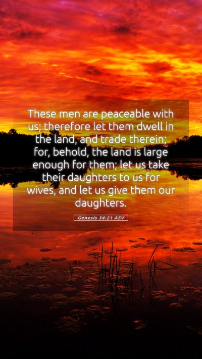 Picture 05 - Genesis 34:21 ASV Mobile Phone Wallpaper - These men are peaceable with us; therefore let - Mobile Bible Verse Wallpaper