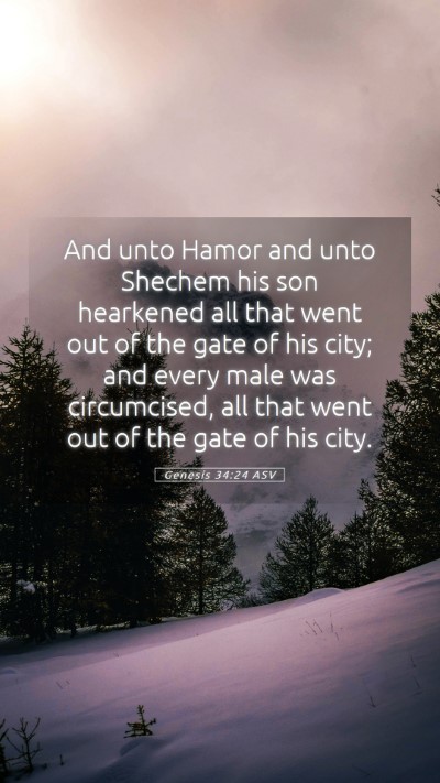 Picture 05 - Genesis 34:24 ASV Mobile Phone Wallpaper - And unto Hamor and unto Shechem his son hearkened - Mobile Bible Verse Wallpaper