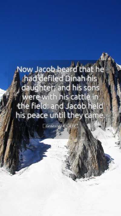Picture 05 - Genesis 34:5 ASV Mobile Phone Wallpaper - Now Jacob heard that he had defiled Dinah his - Mobile Bible Verse Wallpaper