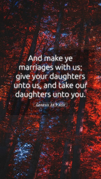 Picture 05 - Genesis 34:9 ASV Mobile Phone Wallpaper - And make ye marriages with us; give your - Mobile Bible Verse Wallpaper