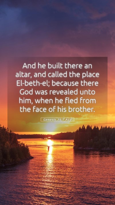 Picture 05 - Genesis 35:7 ASV Mobile Phone Wallpaper - And he built there an altar, and called the place - Mobile Bible Verse Wallpaper