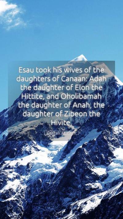 Picture 05 - Genesis 36:2 ASV Mobile Phone Wallpaper - Esau took his wives of the daughters of Canaan: - Mobile Bible Verse Wallpaper