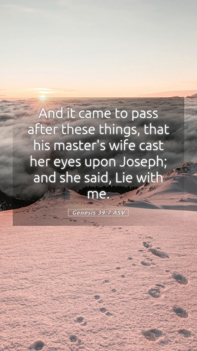 Picture 05 - Genesis 39:7 ASV Mobile Phone Wallpaper - And it came to pass after these things, that his - Mobile Bible Verse Wallpaper