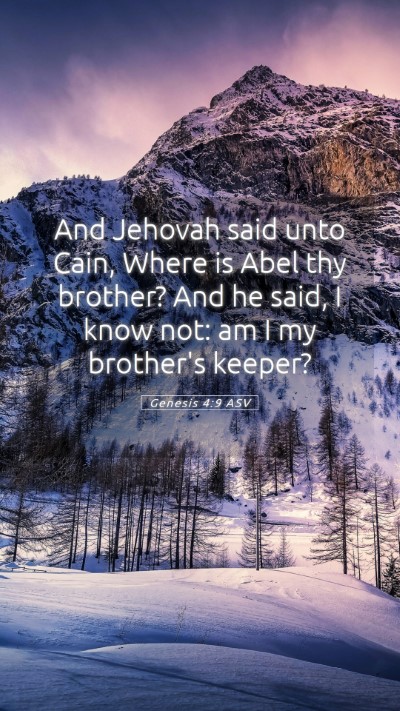 Picture 05 - Genesis 4:9 ASV Mobile Phone Wallpaper - And Jehovah said unto Cain, Where is Abel thy - Mobile Bible Verse Wallpaper