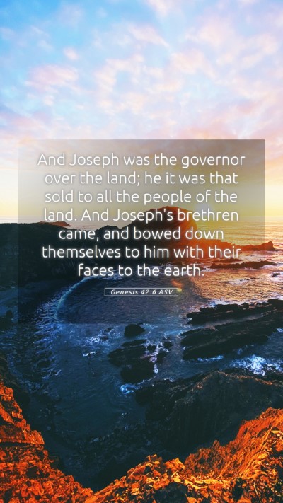 Picture 05 - Genesis 42:6 ASV Mobile Phone Wallpaper - And Joseph was the governor over the land; he it - Mobile Bible Verse Wallpaper