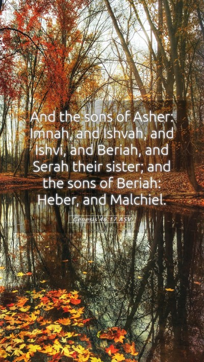 Picture 05 - Genesis 46:17 ASV Mobile Phone Wallpaper - And the sons of Asher: Imnah, and Ishvah, and - Mobile Bible Verse Wallpaper