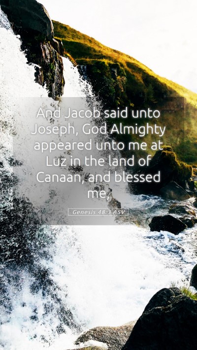 Picture 05 - Genesis 48:3 ASV Mobile Phone Wallpaper - And Jacob said unto Joseph, God Almighty appeared - Mobile Bible Verse Wallpaper