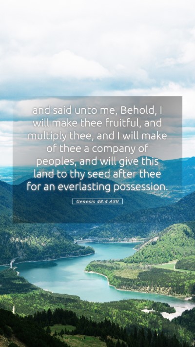 Picture 05 - Genesis 48:4 ASV Mobile Phone Wallpaper - and said unto me, Behold, I will make thee - Mobile Bible Verse Wallpaper