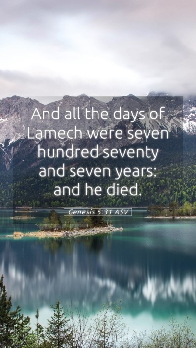 Picture 05 - Genesis 5:31 ASV Mobile Phone Wallpaper - And all the days of Lamech were seven hundred - Mobile Bible Verse Wallpaper