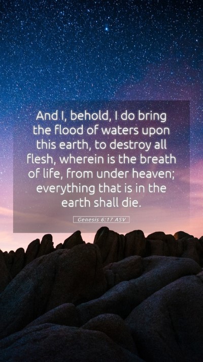 Picture 05 - Genesis 6:17 ASV Mobile Phone Wallpaper - And I, behold, I do bring the flood of waters - Mobile Bible Verse Wallpaper
