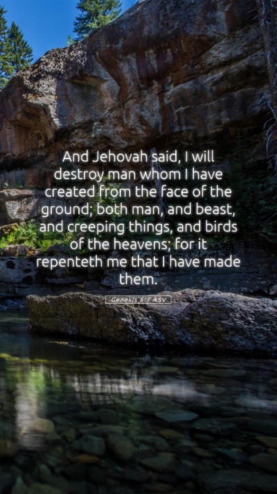 Picture 05 - Genesis 6:7 ASV Mobile Phone Wallpaper - And Jehovah said, I will destroy man whom I have - Mobile Bible Verse Wallpaper