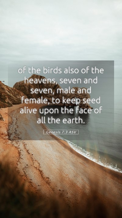 Picture 05 - Genesis 7:3 ASV Mobile Phone Wallpaper - of the birds also of the heavens, seven and - Mobile Bible Verse Wallpaper