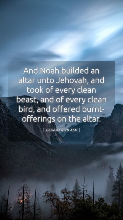 Picture 05 - Genesis 8:20 ASV Mobile Phone Wallpaper - And Noah builded an altar unto Jehovah, and took - Mobile Bible Verse Wallpaper