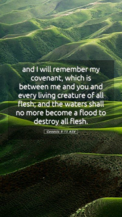 Picture 05 - Genesis 9:15 ASV Mobile Phone Wallpaper - and I will remember my covenant, which is between - Mobile Bible Verse Wallpaper