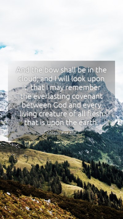 Picture 05 - Genesis 9:16 ASV Mobile Phone Wallpaper - And the bow shall be in the cloud; and I will - Mobile Bible Verse Wallpaper
