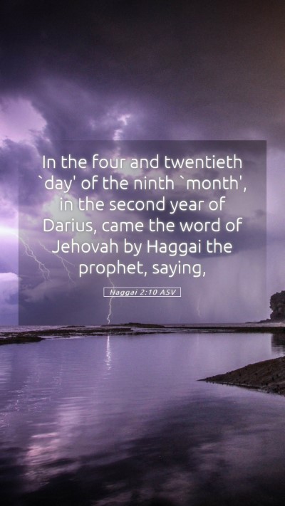 Picture 05 - Haggai 2:10 ASV Mobile Phone Wallpaper - In the four and twentieth `day' of the ninth - Mobile Bible Verse Wallpaper