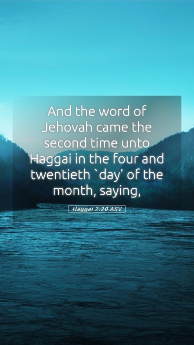 Picture 05 - Haggai 2:20 ASV Mobile Phone Wallpaper - And the word of Jehovah came the second time unto - Mobile Bible Verse Wallpaper