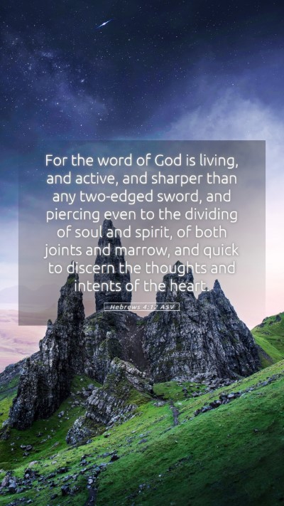 Picture 05 - Hebrews 4:12 ASV Mobile Phone Wallpaper - For the word of God is living, and active, and - Mobile Bible Verse Wallpaper