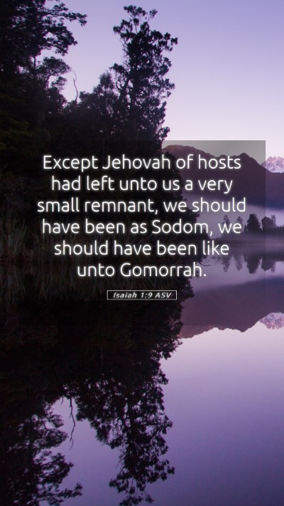 Picture 05 - Isaiah 1:9 ASV Mobile Phone Wallpaper - Except Jehovah of hosts had left unto us a very - Mobile Bible Verse Wallpaper