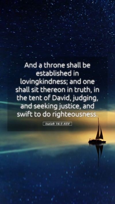 Picture 05 - Isaiah 16:5 ASV Mobile Phone Wallpaper - And a throne shall be established in - Mobile Bible Verse Wallpaper