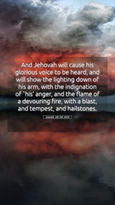 Picture 05 - Isaiah 30:30 ASV Mobile Phone Wallpaper - And Jehovah will cause his glorious voice to be - Mobile Bible Verse Wallpaper