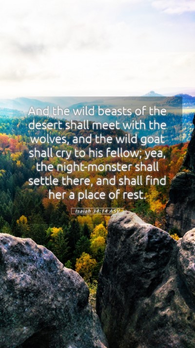 Picture 05 - Isaiah 34:14 ASV Mobile Phone Wallpaper - And the wild beasts of the desert shall meet with - Mobile Bible Verse Wallpaper