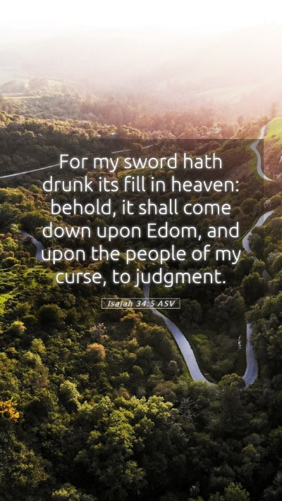 Picture 05 - Isaiah 34:5 ASV Mobile Phone Wallpaper - For my sword hath drunk its fill in heaven: - Mobile Bible Verse Wallpaper