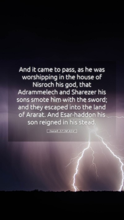 Picture 05 - Isaiah 37:38 ASV Mobile Phone Wallpaper - And it came to pass, as he was worshipping in the - Mobile Bible Verse Wallpaper