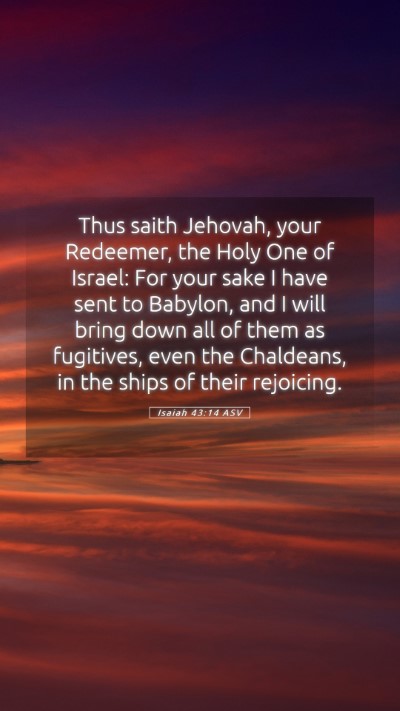 Picture 05 - Isaiah 43:14 ASV Mobile Phone Wallpaper - Thus saith Jehovah, your Redeemer, the Holy One - Mobile Bible Verse Wallpaper