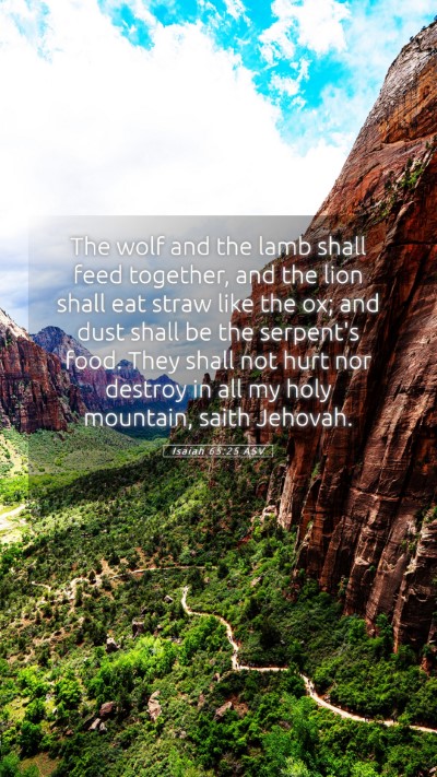 Picture 05 - Isaiah 65:25 ASV Mobile Phone Wallpaper - The wolf and the lamb shall feed together, and - Mobile Bible Verse Wallpaper