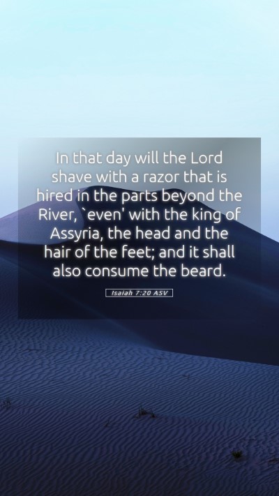 Picture 05 - Isaiah 7:20 ASV Mobile Phone Wallpaper - In that day will the Lord shave with a razor that - Mobile Bible Verse Wallpaper