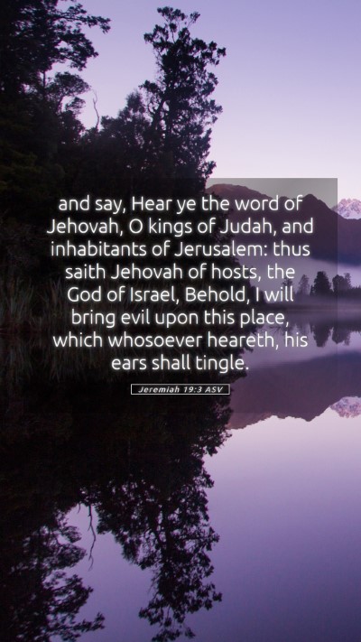 Picture 05 - Jeremiah 19:3 ASV Mobile Phone Wallpaper - and say, Hear ye the word of Jehovah, O kings of - Mobile Bible Verse Wallpaper