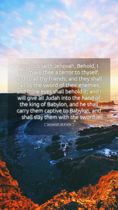 Picture 05 - Jeremiah 20:4 ASV Mobile Phone Wallpaper - For thus saith Jehovah, Behold, I will make thee - Mobile Bible Verse Wallpaper