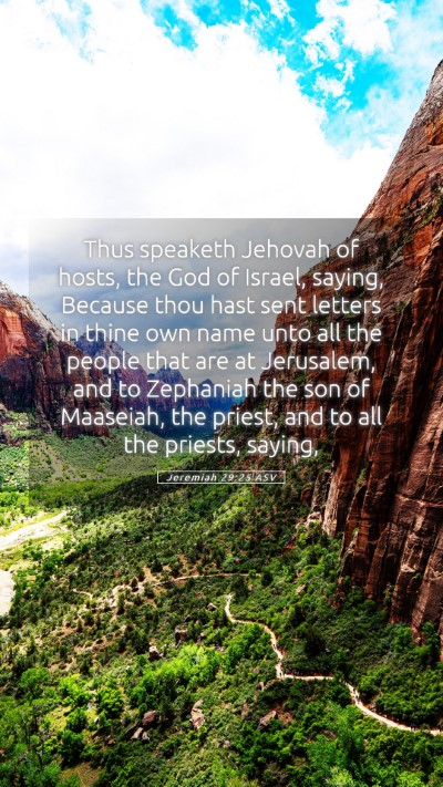 Picture 05 - Jeremiah 29:25 ASV Mobile Phone Wallpaper - Thus speaketh Jehovah of hosts, the God of - Mobile Bible Verse Wallpaper
