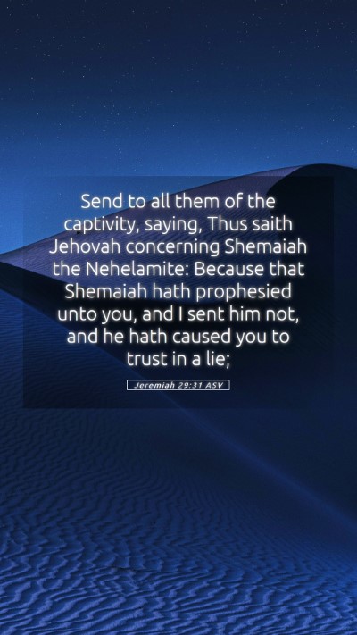 Picture 05 - Jeremiah 29:31 ASV Mobile Phone Wallpaper - Send to all them of the captivity, saying, Thus - Mobile Bible Verse Wallpaper