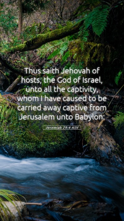 Picture 05 - Jeremiah 29:4 ASV Mobile Phone Wallpaper - Thus saith Jehovah of hosts, the God of Israel, - Mobile Bible Verse Wallpaper