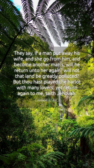 Picture 05 - Jeremiah 3:1 ASV Mobile Phone Wallpaper - They say, If a man put away his wife, and she go - Mobile Bible Verse Wallpaper
