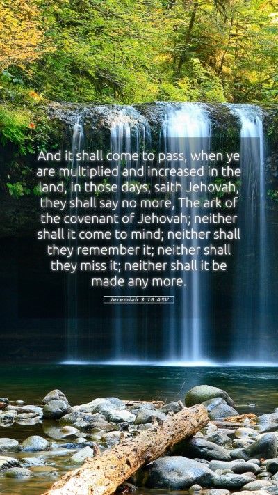 Picture 05 - Jeremiah 3:16 ASV Mobile Phone Wallpaper - And it shall come to pass, when ye are multiplied - Mobile Bible Verse Wallpaper
