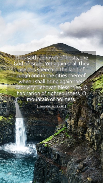 Picture 05 - Jeremiah 31:23 ASV Mobile Phone Wallpaper - Thus saith Jehovah of hosts, the God of Israel, - Mobile Bible Verse Wallpaper
