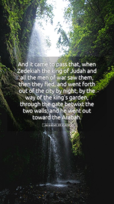 Picture 05 - Jeremiah 39:4 ASV Mobile Phone Wallpaper - And it came to pass that, when Zedekiah the king - Mobile Bible Verse Wallpaper