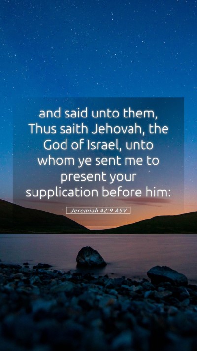 Picture 05 - Jeremiah 42:9 ASV Mobile Phone Wallpaper - and said unto them, Thus saith Jehovah, the God - Mobile Bible Verse Wallpaper