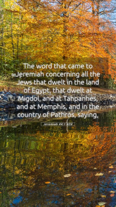 Picture 05 - Jeremiah 44:1 ASV Mobile Phone Wallpaper - The word that came to Jeremiah concerning all the - Mobile Bible Verse Wallpaper