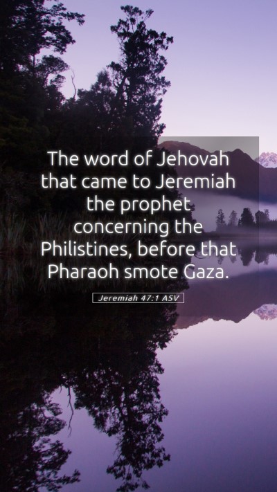 Picture 05 - Jeremiah 47:1 ASV Mobile Phone Wallpaper - The word of Jehovah that came to Jeremiah the - Mobile Bible Verse Wallpaper
