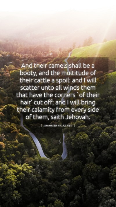 Picture 05 - Jeremiah 49:32 ASV Mobile Phone Wallpaper - And their camels shall be a booty, and the - Mobile Bible Verse Wallpaper